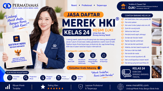 Jasa Daftar Merek HKI Kelas 24 untuk Kain, Tekstil, Sprei, dan Sarung Bantal Resmi DJKI
