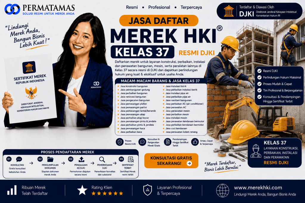Kelas 37 Merek Produk untuk Pembersihan Kendaraan, Perawatan Kolam Renang, dan Pemeliharaan Gedung Resmi DJKI: Jasa Pendaftaran Merek HKI Resmi DJKI