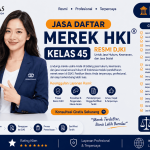 Jasa Pendaftaran Merek HKI Kelas 45 untuk Keamanan, Pengawasan, Perlindungan Pribadi, dan Investigasi Resmi DJKI