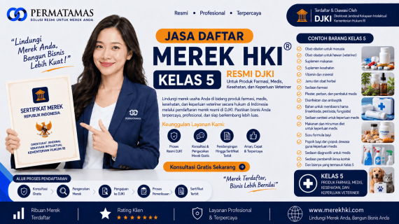 Jasa Daftar Merek HKI Kelas 5 untuk Obat, Sediaan Farmasi, dan Produk Medis Resmi DJKI