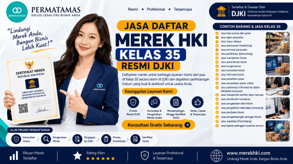 Jasa Pengurusan Merek HKI Kelas 35 untuk Jasa Impor-Ekspor, Agen Perdagangan, dan Distribusi Produk Resmi DJKI